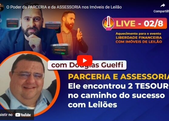 AQUECIMENTO PARA O EVENTO LIBERDADE FINANCEIRA COM IMÓVEIS DE LEILÃO